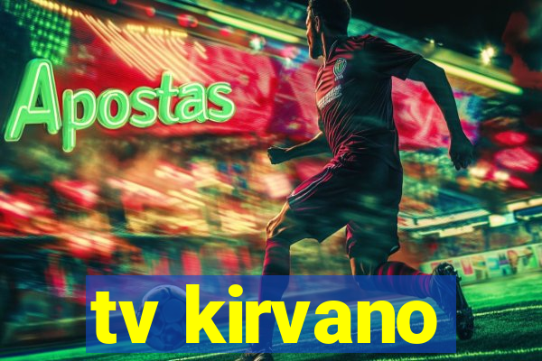 tv kirvano